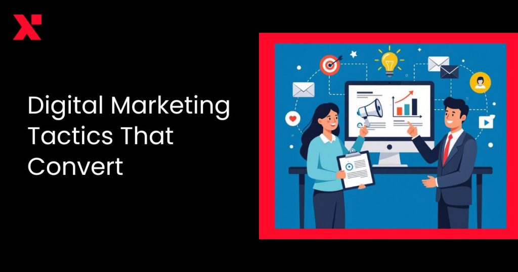 Digital Marketing Tactics That Convert