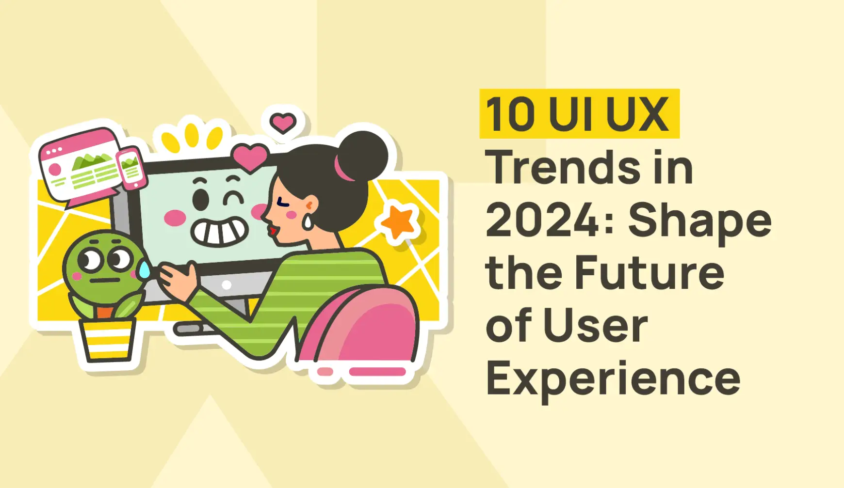 10 UI UX Trends in 2024: Shape the Future of User Experience